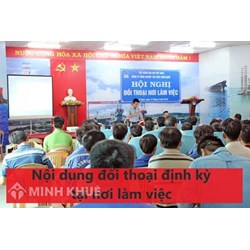 Nội dung đối thoại định kỳ tại nơi làm việc gồm những gì?