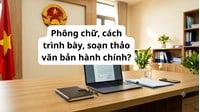 Phông chữ, cách trình bày, soạn thảo văn bản hành chính?