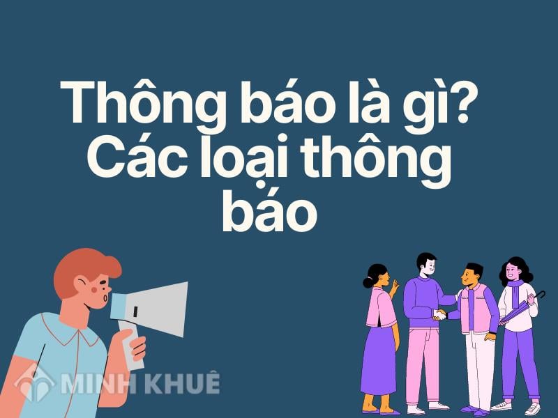 Thông báo là gì? Mẫu thông báo theo Nghị định 30