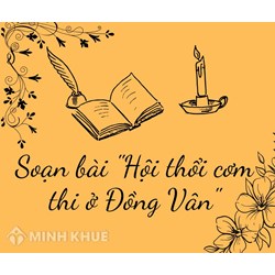Soạn bài Hội thổi cơm thi ở Đồng Vân - Ngữ văn lớp 6