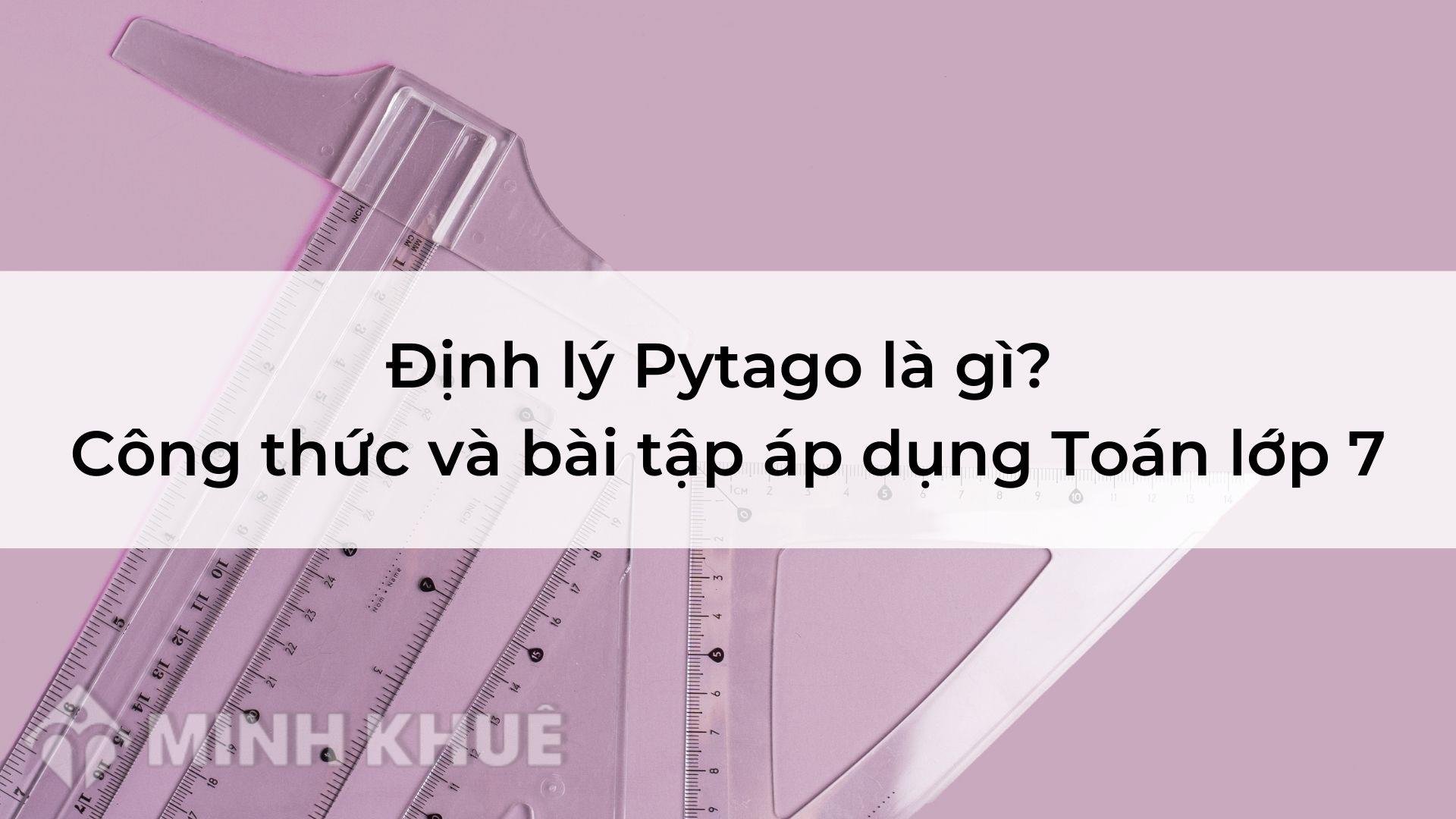 Định Lý Pytago Là Gì? Khám Phá Bí Mật Toán Học Đằng Sau Công Thức Nổi Tiếng