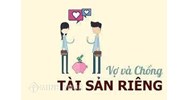 Thủ tục công chứng văn bản xác nhận (thỏa thuận) tài sản riêng vợ chồng?