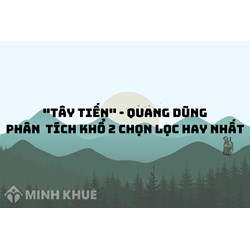 Phân tích đoạn 2 bài thơ Tây Tiến chọn lọc hay nhất