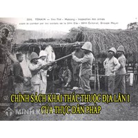 Chính sách khai thác thuộc địa lần thứ nhất của thực dân Pháp ở Việt Nam