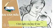 Tổng hợp bài cảm nghĩ về mẹ hay và ý nghĩa nhất