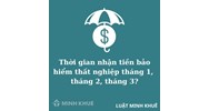 Thời gian nhận tiền bảo hiểm thất nghiệp tháng 1, tháng 2, tháng 3?