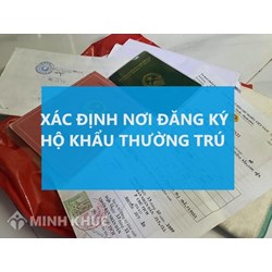 Xác định nơi đăng ký hộ khẩu thường trú như thế nào?