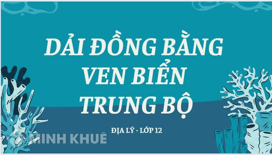 d-i-ng-b-ng-ven-bi-n-trung-b-c-c-i-m-g-a-l-l-p-12
