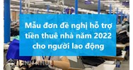 Mẫu đơn đề nghị hỗ trợ tiền thuê nhà cho người lao động mới nhất
