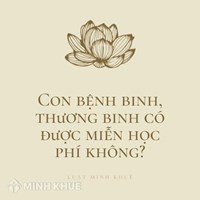 Con thương binh, bệnh binh có được miễn giảm học phí không?