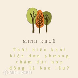 Thời hiệu khởi kiện đơn phương chấm dứt hợp đồng lao động là bao lâu?