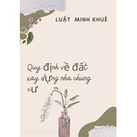Đất xây chung cư là đất gì? Quy định về đất xây dựng nhà chung cư?