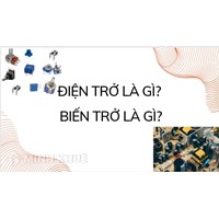 Điện trở là gì? Biến trở là gì? Bài tập về điện trở và biến trở có đáp án