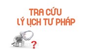Hướng dẫn ghi tờ khai lý lịch tư pháp theo quy định mới nhất