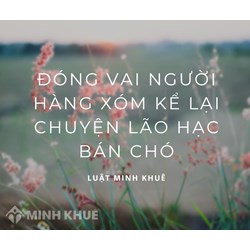 Đóng vai người hàng xóm kể lại chuyện Lão Hạc bán chó