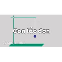Con lắc đơn là gì? Công thức tính chu kì, tần số góc của dao động và bài tập