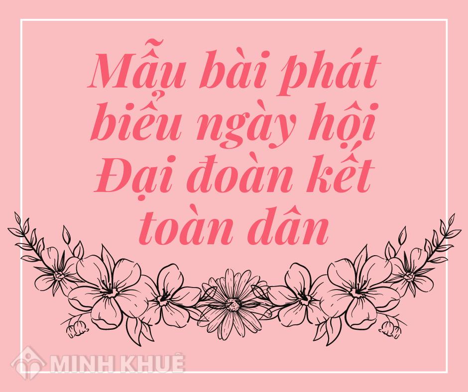 Những câu nói hay, ý nghĩa trong bài phát biểu ngày hội đại đoàn kết toàn dân tộc là gì?
