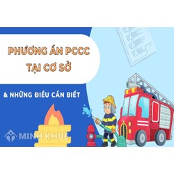 Mẫu phương án phòng cháy chữa cháy cần những gì?
