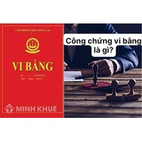 Công chứng vi bằng là gì? Công chứng vi bằng hết bao nhiêu tiền?