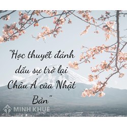 Học thuyết nào được coi như là mốc đánh dấu sự trở về châu Á của Nhật Bản?