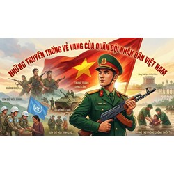 Những truyền thống vẻ vang của quân đội nhân dân Việt Nam là gì?