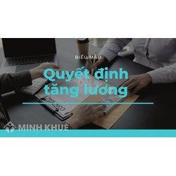 Mẫu quyết định tăng lương cho tập thể kèm danh sách chi tiết