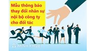 Mẫu thông báo thay đổi nhân sự nội bộ công ty cho đối tác