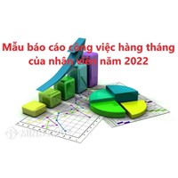 Mẫu báo cáo công việc hàng tháng của nhân viên chi tiết