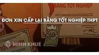 Mẫu đơn xin cấp lại bằng tốt nghiệp THPT Online mới nhất