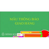 Mẫu thông báo giao hàng theo hợp đồng kiêm đề nghị thanh toán