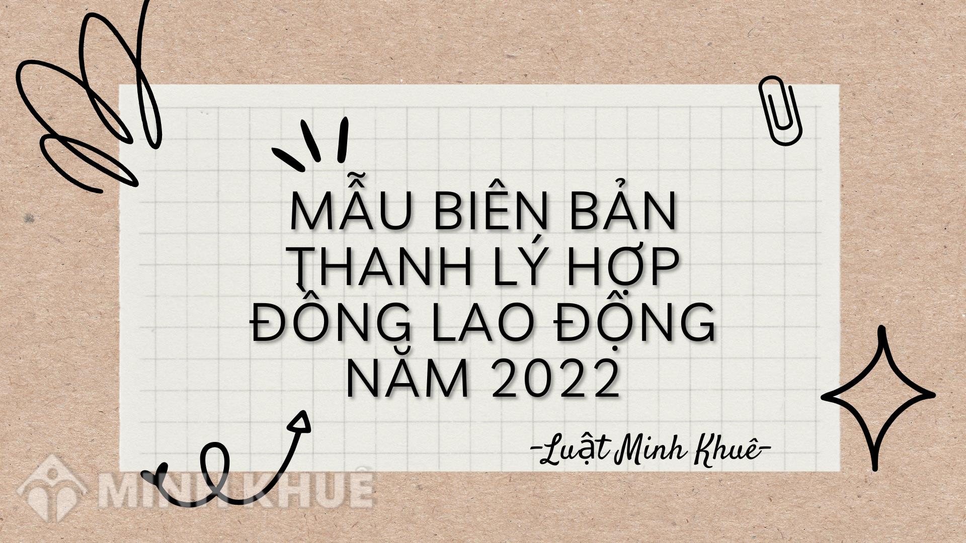 Mẫu biên bản thanh lý hợp đồng lao động mới nhất