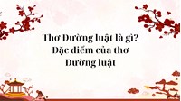 Thơ Đường luật là gì? Đặc điểm của thơ Đường luật