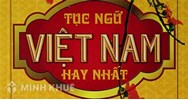 Tục ngữ là gì? Tổng hợp một số câu tục ngữ nói về lòng nhân hậu