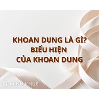 Khoan dung là gì? Biểu hiện lòng khoan dung là gì?