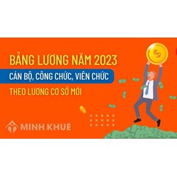 Bảng lương của cán bộ công chức, viên chức mới nhất