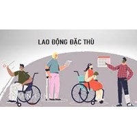 Lao động đặc thù là gì? Quy định về đối tượng lao động đặc thù?