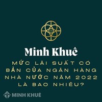 Mức lãi suất cơ bản của ngân hàng Nhà nước là bao nhiêu?