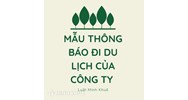 Mẫu thông báo đi du lịch của công ty (kèm kế hoạch nghỉ mát)