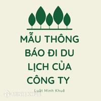 Mẫu thông báo đi du lịch của công ty (kèm kế hoạch nghỉ mát)
