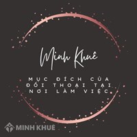 Mục đích của đối thoại tại nơi làm việc là gì? Cho ví dụ