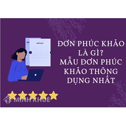 Mẫu đơn phúc khảo bài thi mới nhất và cách viết