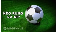 Kèo rung là gì? Cách đọc, cách chơi và rủi ro pháp lý