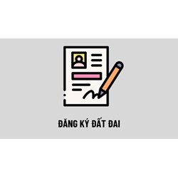 Đăng ký đất đai, tài sản gắn liền với đất là gì?