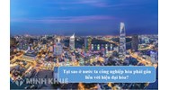 Tại sao ở nước ta công nghiệp hóa phải gắn liền với hiện đại hóa?
