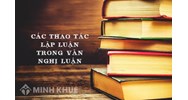 Lập luận là gì? Ngôn ngữ, thao tác, cách lập luận là gì?