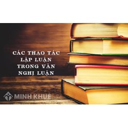 Lập luận là gì? Ngôn ngữ, thao tác, cách lập luận là gì?