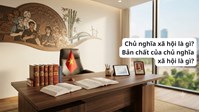 Chủ nghĩa xã hội là gì? Bản chất của chủ nghĩa xã hội là gì?