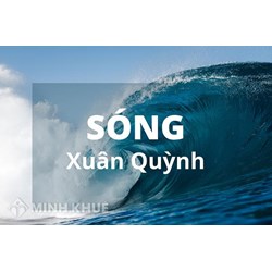 Mở bài Sóng - Xuân Quỳnh chọn lọc hay nhất