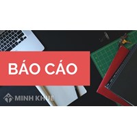 Báo cáo là gì? Có mấy loại báo cáo? Vai trò, mục đích, ý nghĩa báo cáo?