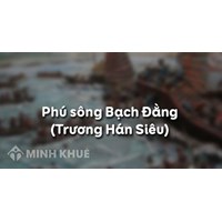 Phân tích Phú sông Bạch Đằng chọn lọc hay nhất